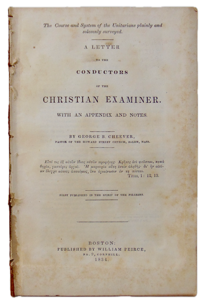 Cheever 1834 The Course & System of the Unitarians plainly and solemnly surveyed