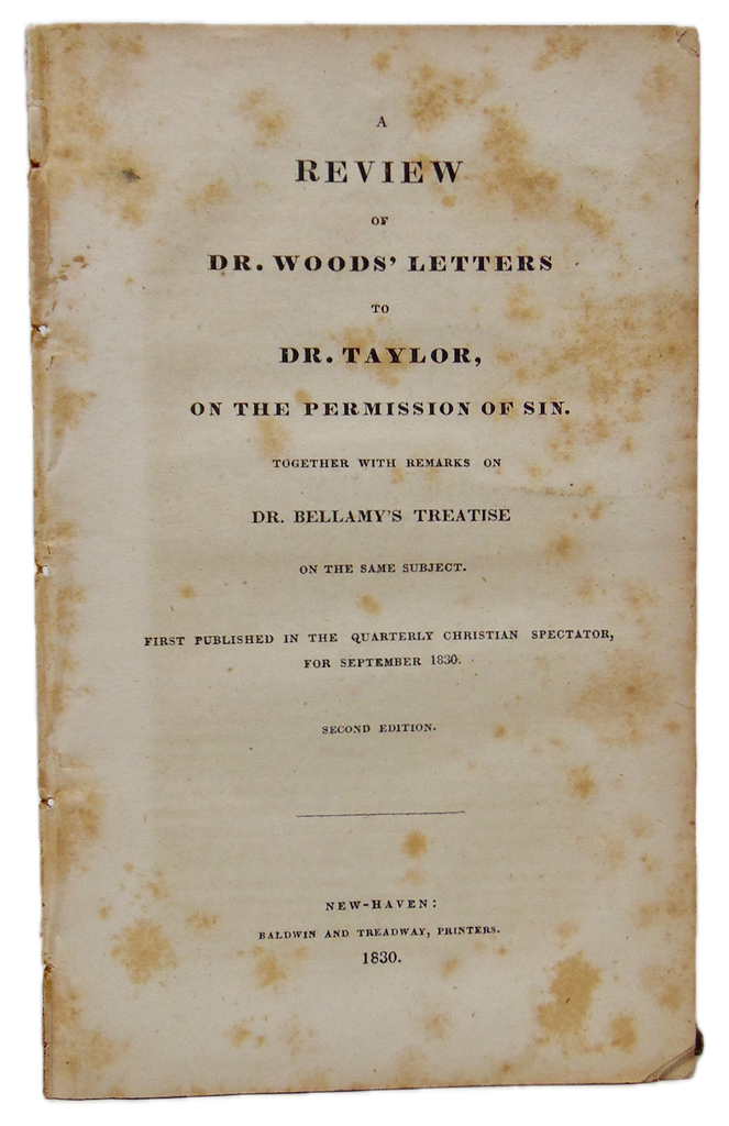 A Review of Dr. Woods' Letters to Dr. Taylor, on the Permission of Sin 1830