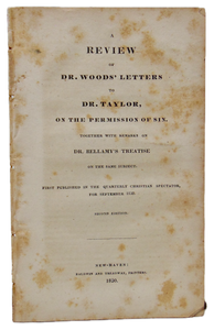 A Review of Dr. Woods' Letters to Dr. Taylor, on the Permission of Sin 1830