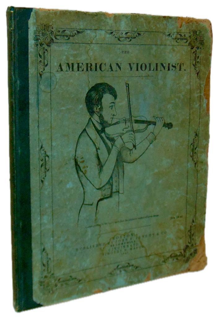 The American Violinist, A Complete System for the Violin (1847)