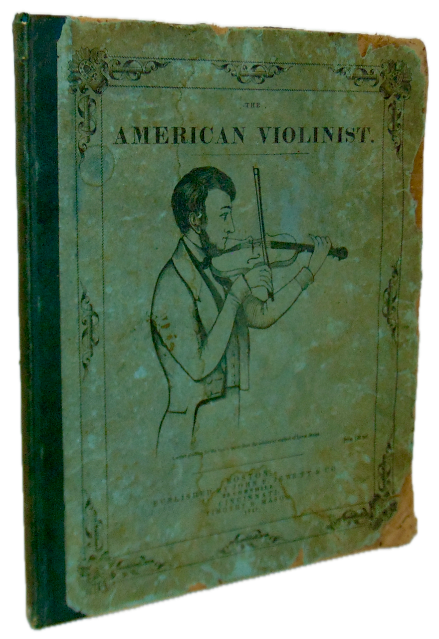 The American Violinist, A Complete System for the Violin (1847)