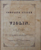 The American Violinist, A Complete System for the Violin (1847)