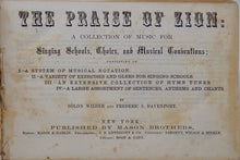 Load image into Gallery viewer, Praise of Zion: A Collection of Music  &amp; Hymn Tunes (1865)