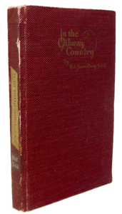 In the Ojibway Country: A Story of Early Missions on the Minnesota Frontier 1911
