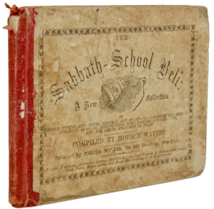Waters, Horace. The Sabbath-School Bell : No. 1.