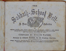 Load image into Gallery viewer, Waters, Horace. The Sabbath-School Bell : No. 1.