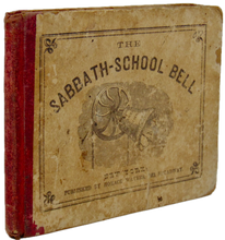 Load image into Gallery viewer, The Sabbath-School Bell : No. 1. A New Collection of Choice Hymns and Tunes