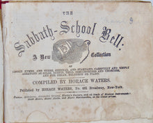 Load image into Gallery viewer, The Sabbath-School Bell : No. 1. A New Collection of Choice Hymns and Tunes