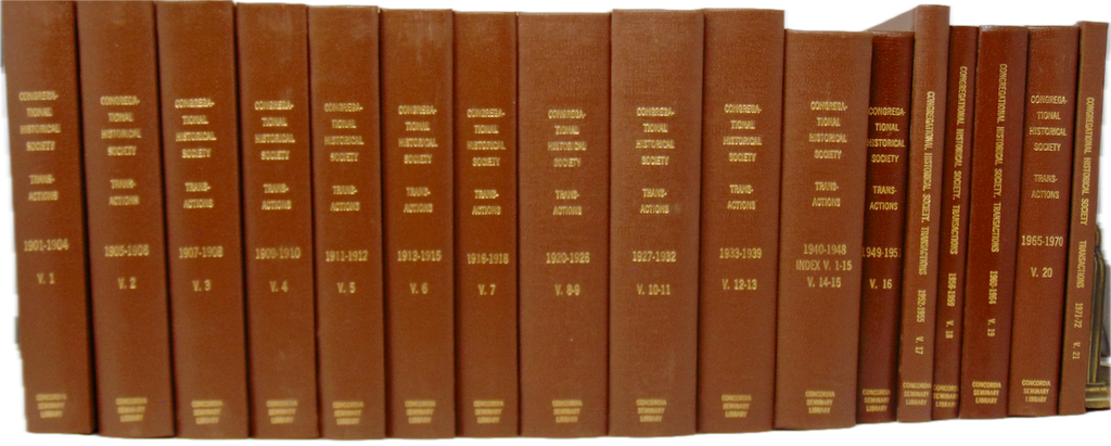 Transactions of the Congregational Historical Society, Vols. 1-21, 1901-1972