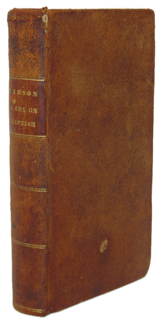 Carson. Baptism in its Mode and Subjects Considered (1832)