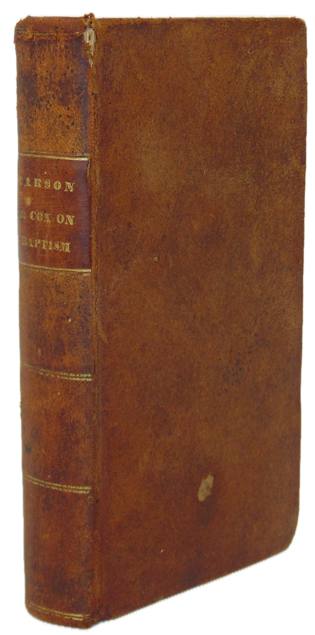 Carson. Baptism in its Mode and Subjects Considered (1832)