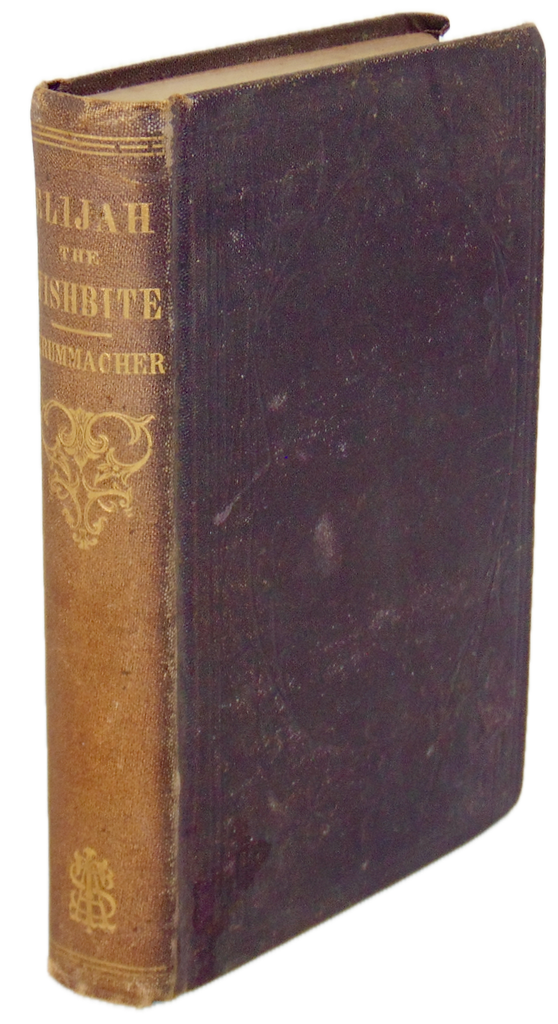 Elijah the Tishbite, by F. W. Krummacher