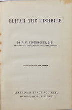 Load image into Gallery viewer, Elijah the Tishbite, by F. W. Krummacher