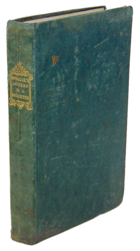 W. B. Sprague. Letters on Practical Subjects, to a Daughter (1834)