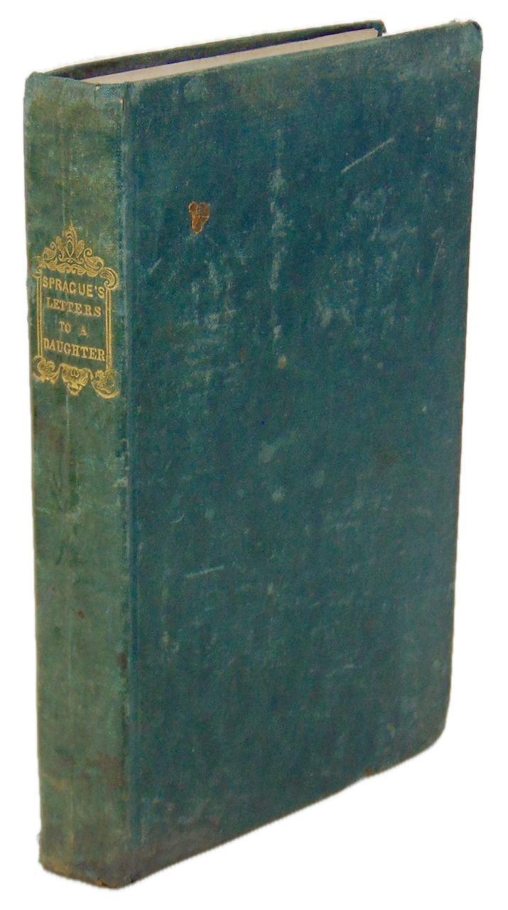 W. B. Sprague. Letters on Practical Subjects, to a Daughter (1834)