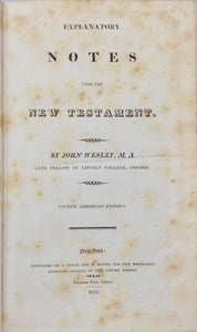The Works of John Wesley plus Explanatory Notes on the New Testament (8 volumes)