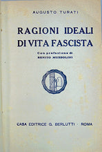 Load image into Gallery viewer, Turati, Augusto. Ragioni Ideali di Vita Fascista: Con prefazione di Benito Mussolini