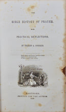 Load image into Gallery viewer, The Bible History of Prayer, with Practical Reflections (1848)