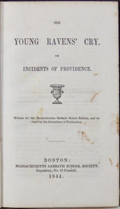 The Young Raven's Cry or Incidents of Providence in the Bible (1844)