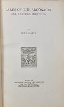 Load image into Gallery viewer, Bret Harte. Tales of the Argonauts and Eastern Sketches (1900)