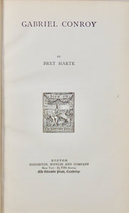 Bret Harte. Gabriel Conroy, 1882 San Francisco novel