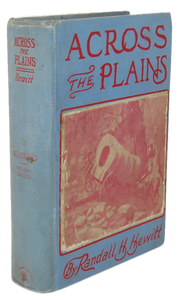 Across the Plains and Over the Divide, A Mule Train Journey East to West in 1862