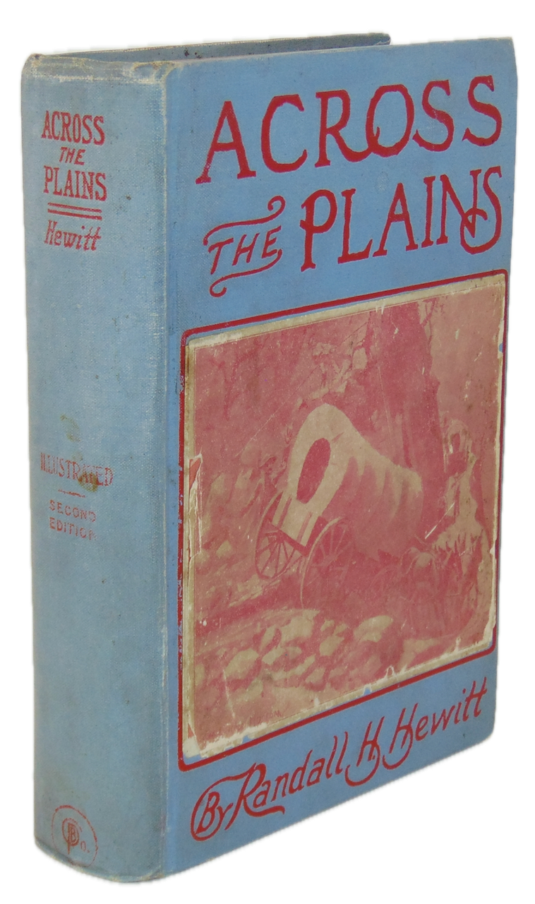 Across the Plains and Over the Divide, A Mule Train Journey East to West in 1862