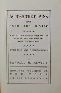 Across the Plains and Over the Divide, A Mule Train Journey East to West in 1862