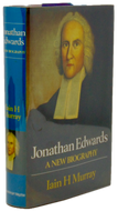 Iain Murray.  Jonathan Edwards: A New Biography.