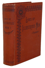 Load image into Gallery viewer, Plutarch&#39;s Lives of Illustrious Men (1881)