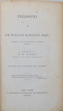 Load image into Gallery viewer, Philosophy of Sir William Hamilton, Professor in Edinburgh University