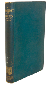 McTaggart. A Commentary on Hegel's Logic.