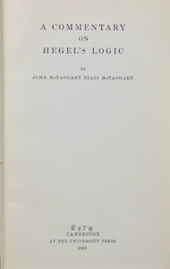 McTaggart. A Commentary on Hegel's Logic.