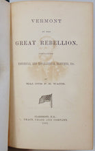 Load image into Gallery viewer, Vermont in the Great Rebellion, Historical and Biographical Sketches 1869