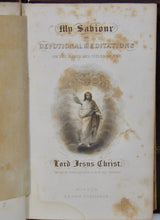 Load image into Gallery viewer, My Saviour: Devotional Meditations on Names and Titles of the Lord Jesus Christ