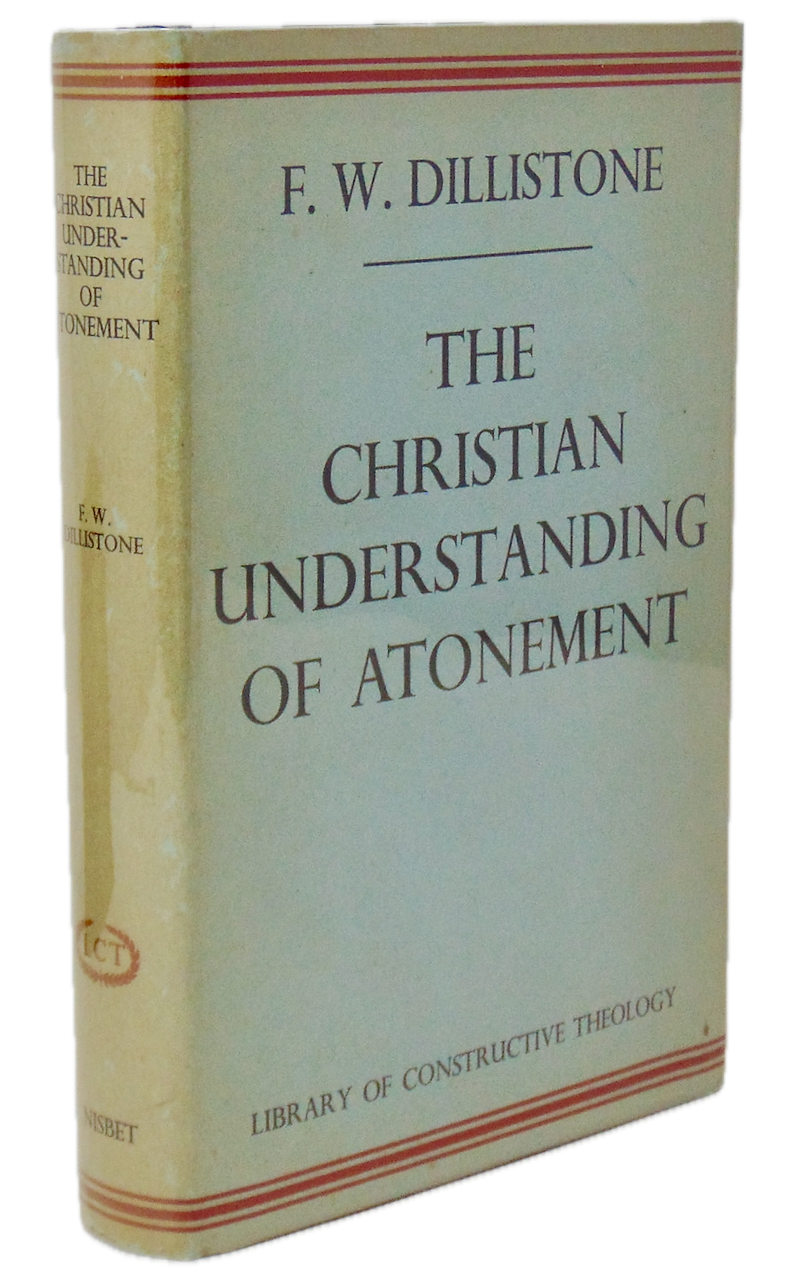 Dillistone.  The Christian Understanding of Atonement. 1968 1st edition