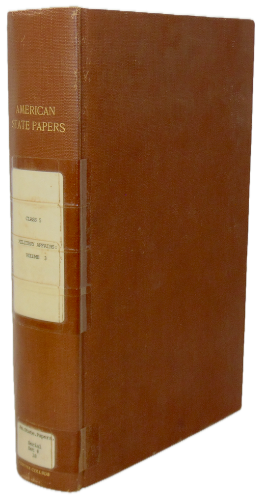 American State Papers. Military Affairs. (1823-1829)