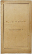 1847 Funeral Sermon for Ebenezer Fisher, Jr. of Dedham, Massachusetts