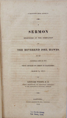 Leonard Woods 1818 Ordination Sermon for Joel Hawes, A Minister's Final Account