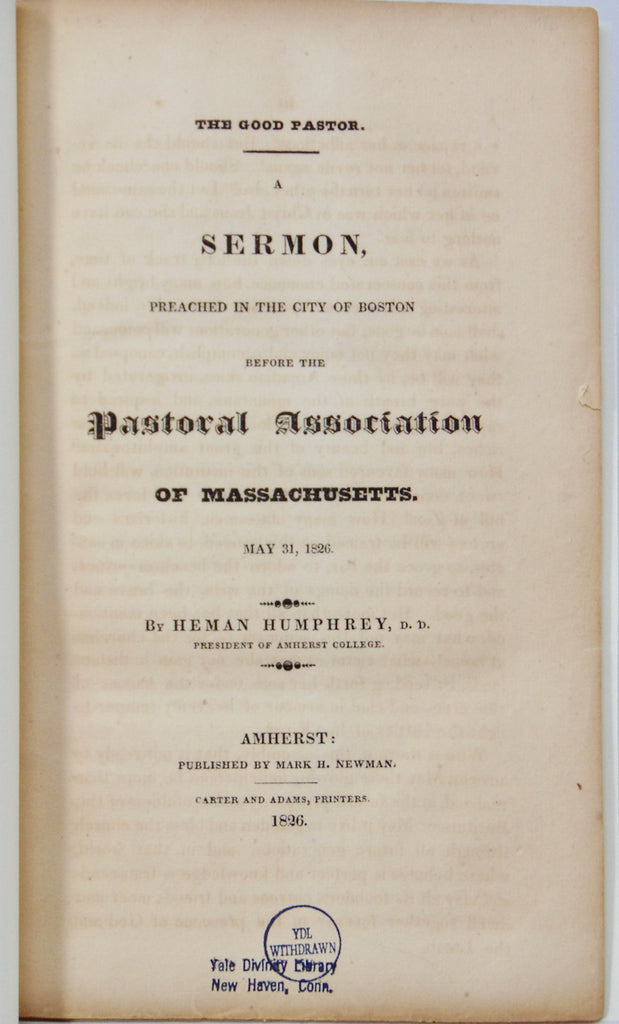Heman Humphrey.  1826 What the Bible Teaches about being a Good Pastor