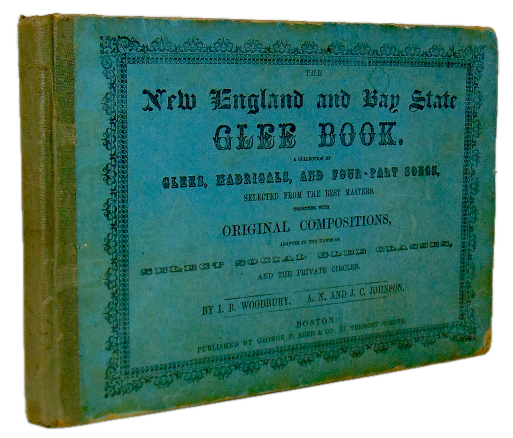 Woodbury. The New England and Bay State Glee Book (1854)