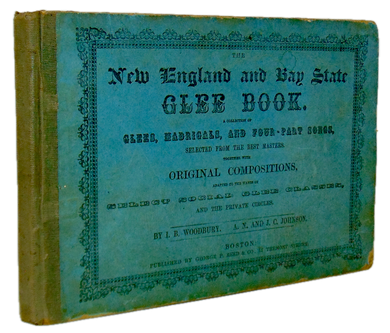 Woodbury. The New England and Bay State Glee Book (1854)