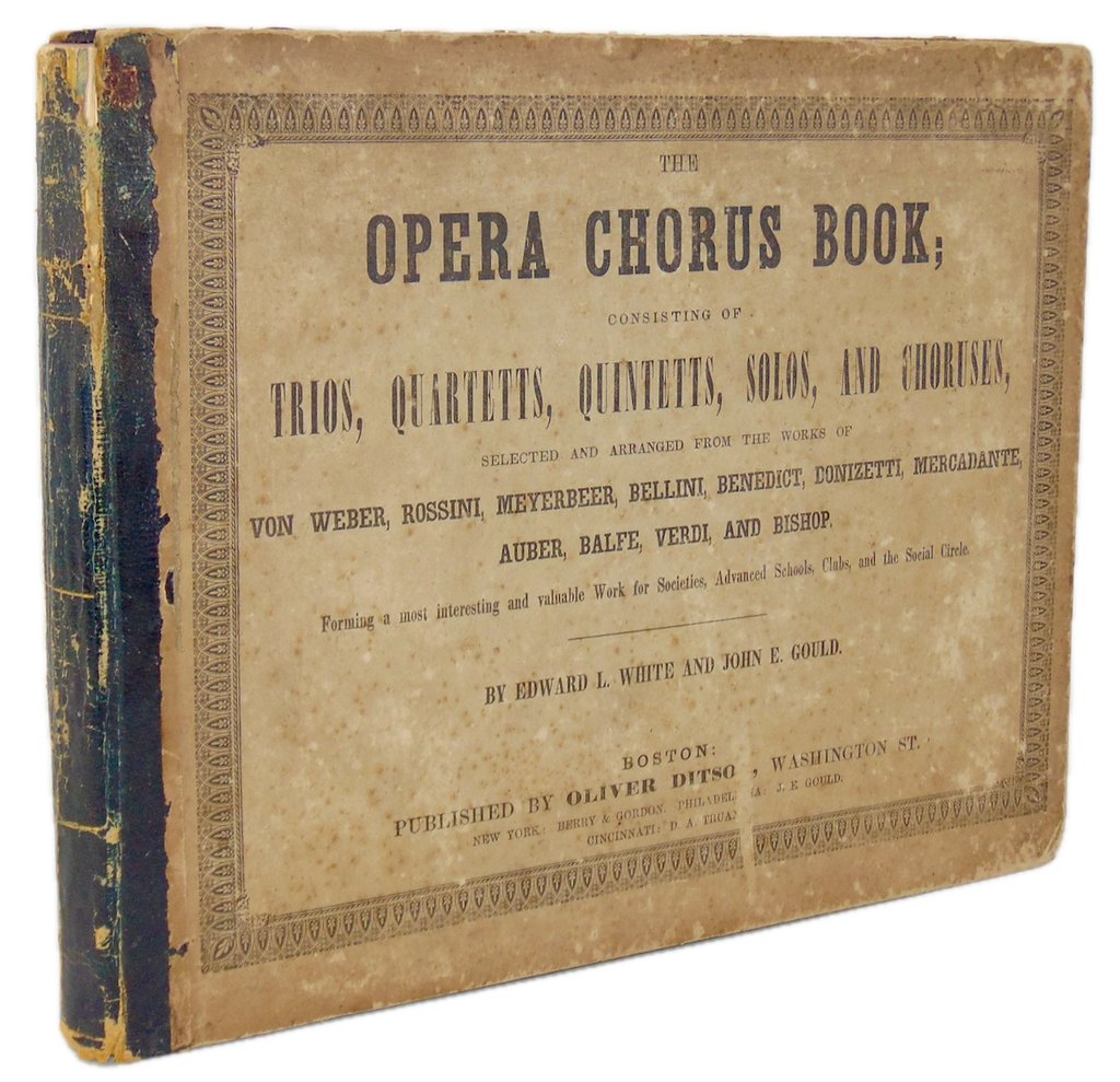 White & Gould.  The Opera Chorus Book (1847)