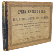 White & Gould.  The Opera Chorus Book (1847)