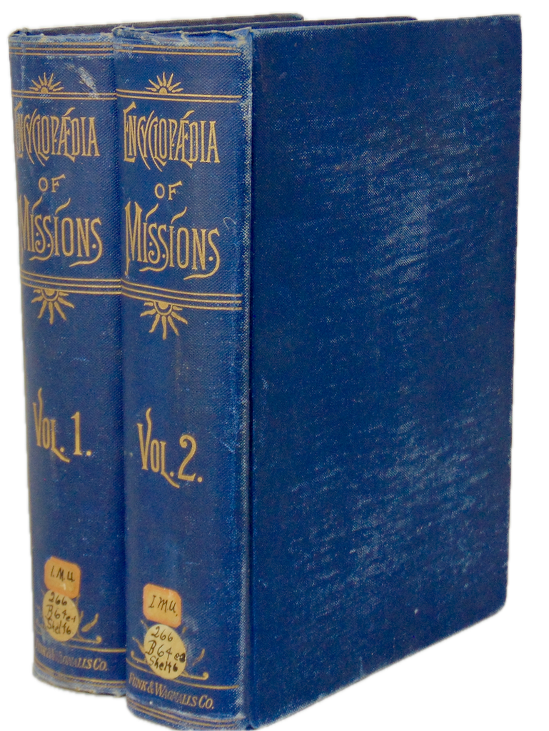 The Encyclopedia of Missions : (2 volume set) 1891