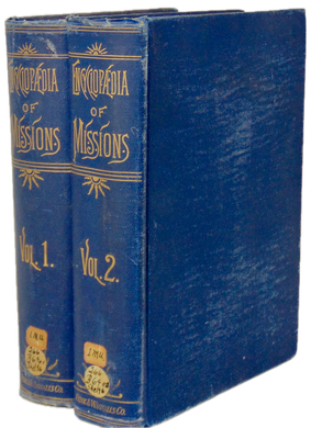The Encyclopedia of Missions : (2 volume set) 1891