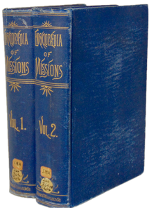 The Encyclopedia of Missions : (2 volume set) 1891