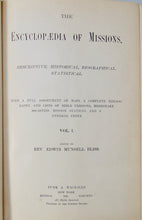 Load image into Gallery viewer, The Encyclopedia of Missions : (2 volume set) 1891