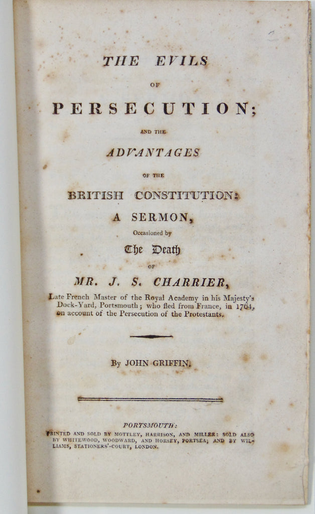 The Evils of Religious Persecution and  Advantages of the British Constitution