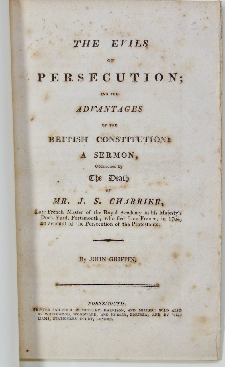 The Evils of Religious Persecution and  Advantages of the British Constitution